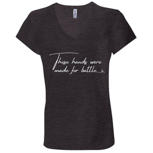 THESE HANDS WERE MADE FOR BATTLE Women's V-Neck T-Shirt