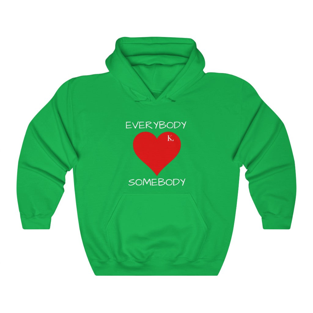 Everybody Love Somebody Hooded Sweatshirt