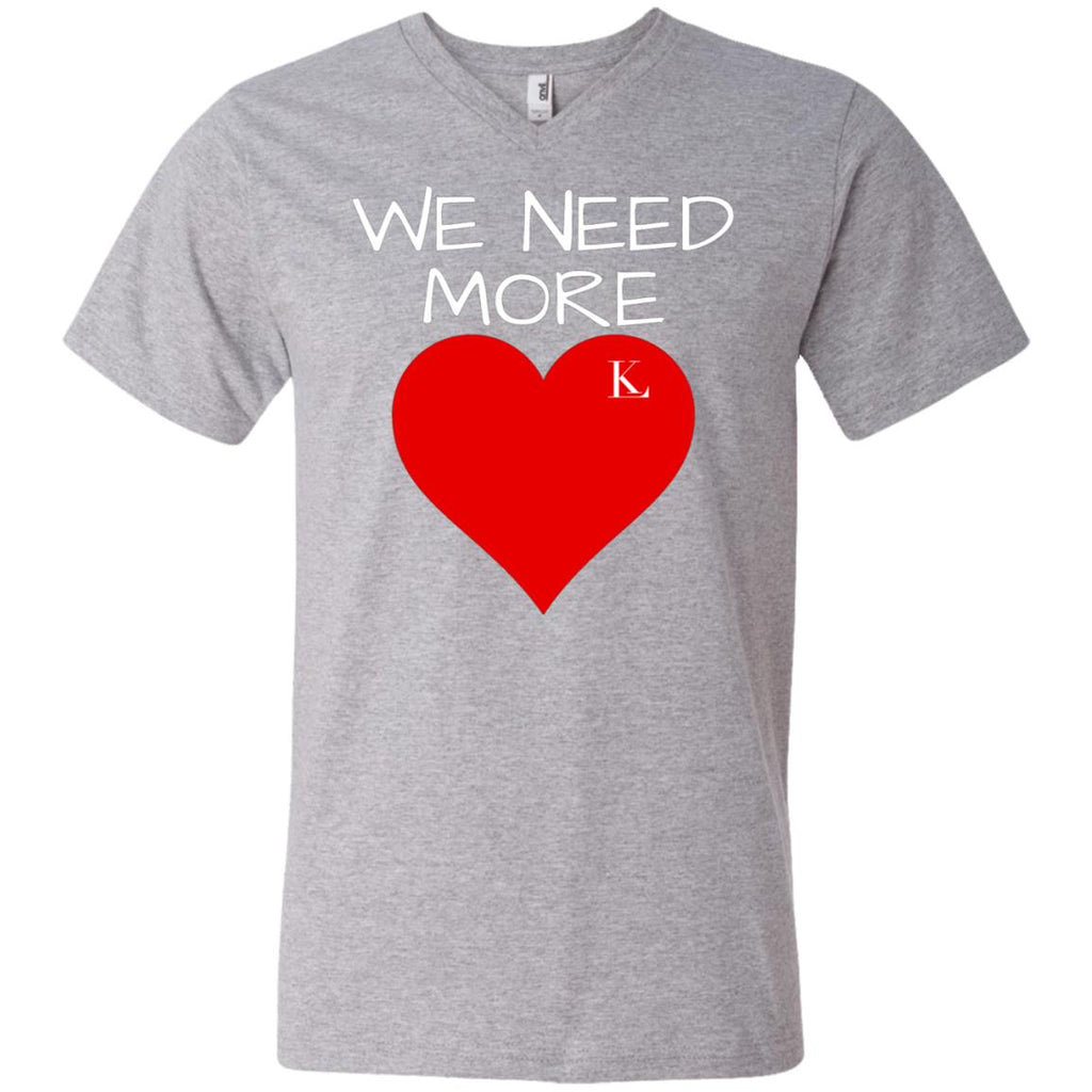 We Need More Love Men's V-Neck T-Shirt