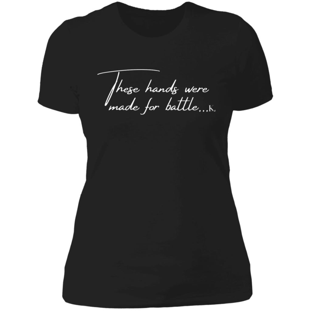 THESE HANDS WERE MADE FOR BATTLE Women's Crew T-Shirt