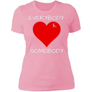 Everybody Love Somebody Women's Crew T-Shirt