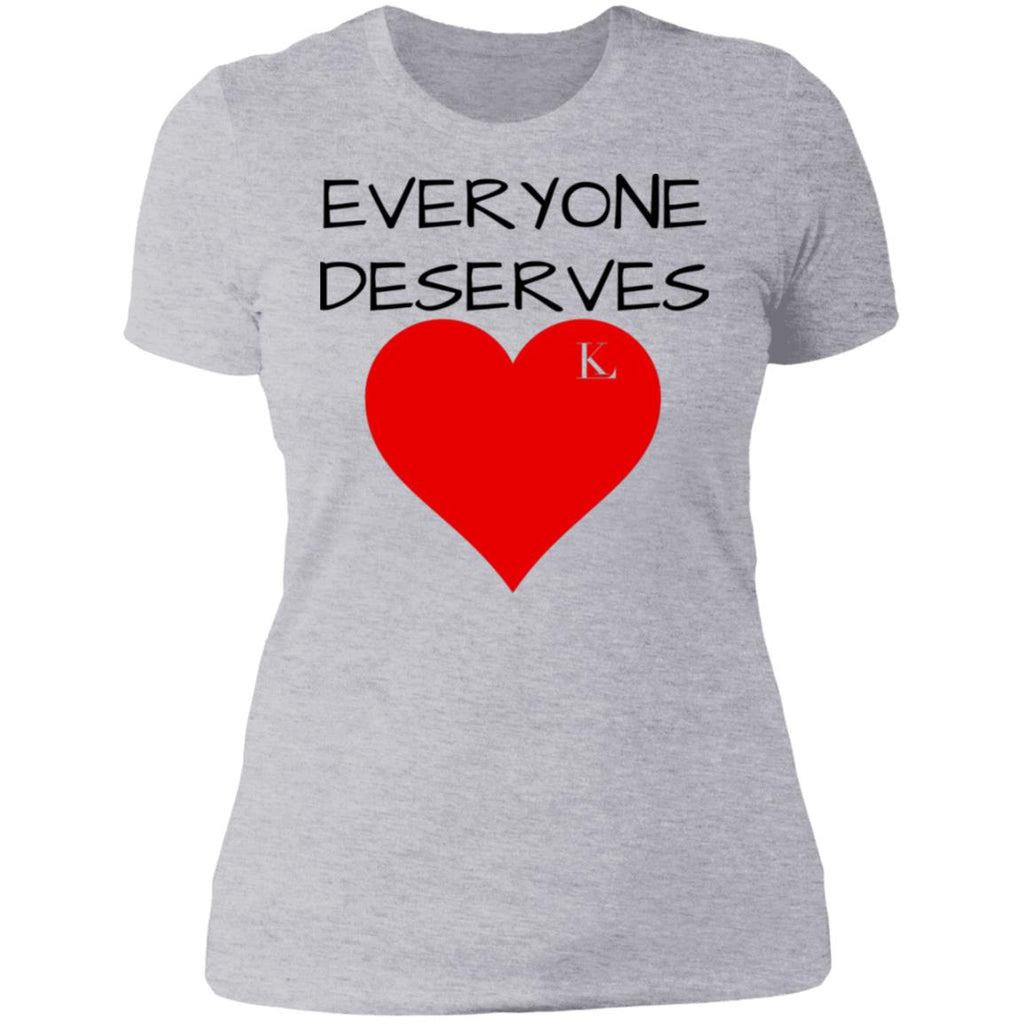 EVERYONE DESERVES LOVE Women's Crew T-Shirt
