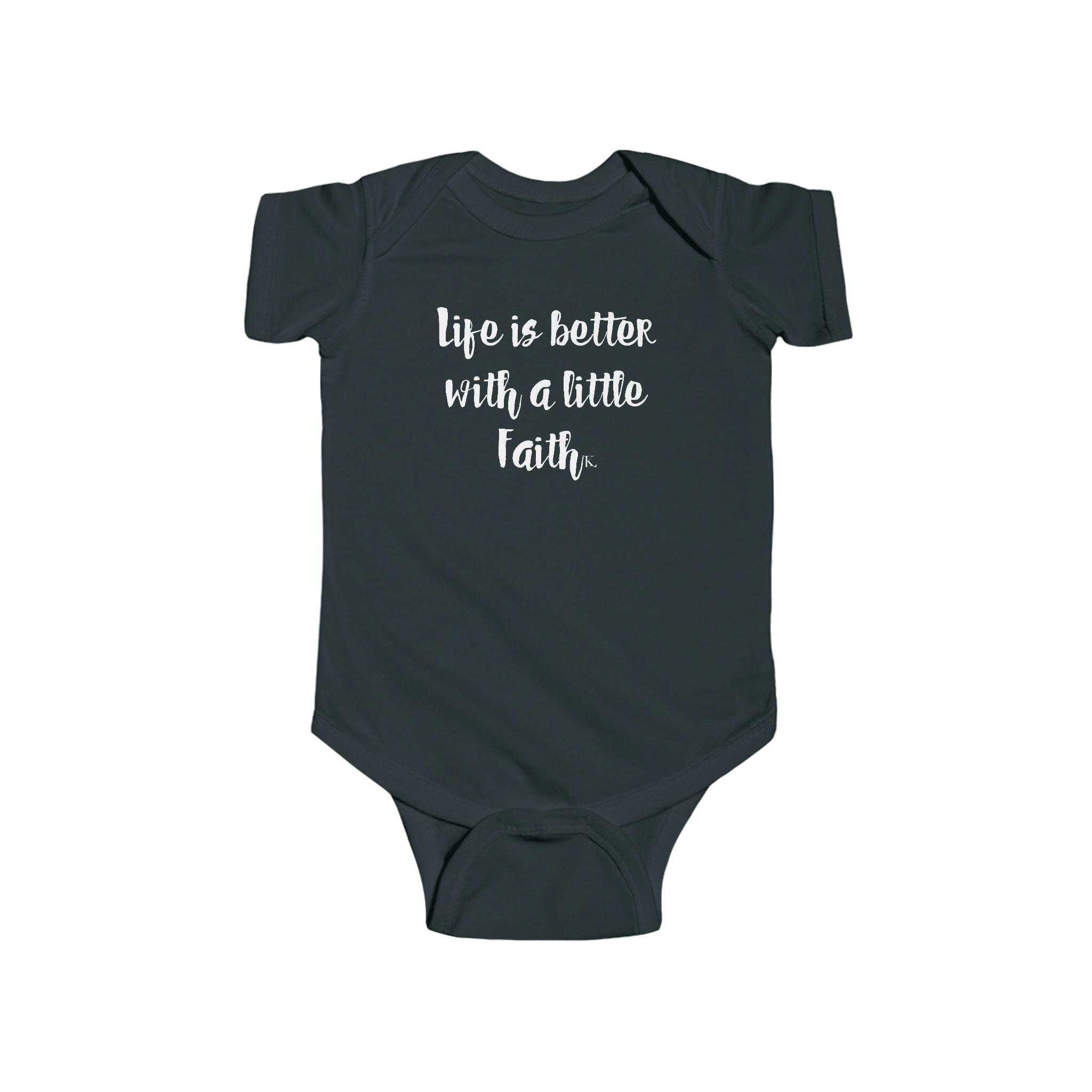 Life Is Better With a Little Faith Infant Fine Jersey Bodysuit