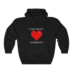 Everybody Love Somebody Hooded Sweatshirt